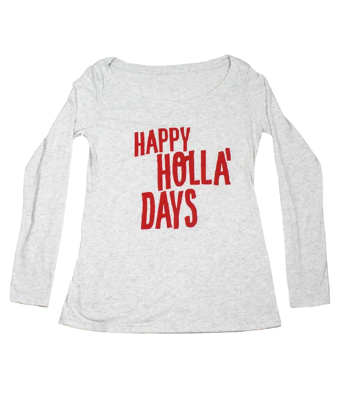 Happy Holla' Days - Women's Holiday Themed Long Sleeve Shirt