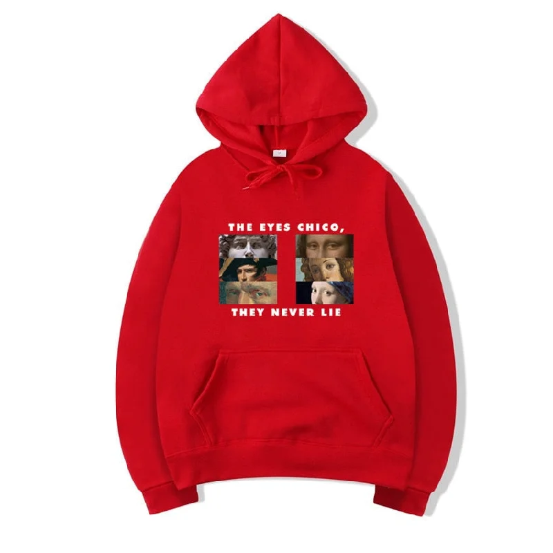 Unisex Winter Red The Eyes Chico Then Never Lie Halloween Hoodies